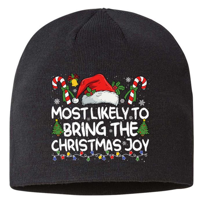 Most Likely To Bring The Christmas Joy Matching Christmas Sustainable Beanie