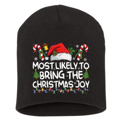 Most Likely To Bring The Christmas Joy Matching Christmas Short Acrylic Beanie