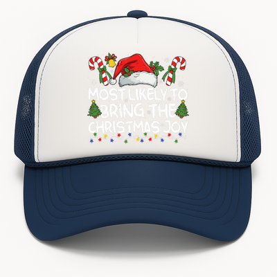 Most Likely To Bring The Christmas Joy Matching Christmas Trucker Hat