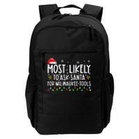 Most Likely To Ask Santa For Milwaukee Tools Christmas Xmas Daily Commute Backpack