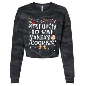 Most Likely To Eat Santas Cookie Christmas Family Matching Cropped Pullover Crew