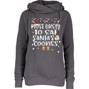 Most Likely To Eat Santas Cookie Christmas Family Matching Womens Funnel Neck Pullover Hood