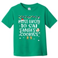 Most Likely To Eat Santas Cookie Christmas Family Matching Toddler T-Shirt