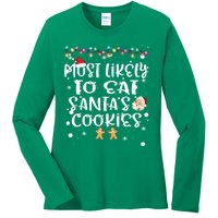 Most Likely To Eat Santas Cookie Christmas Family Matching Ladies Long Sleeve Shirt