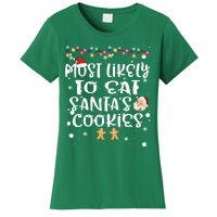 Most Likely To Eat Santas Cookie Christmas Family Matching Women's T-Shirt