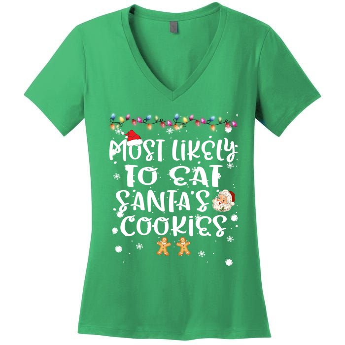 Most Likely To Eat Santas Cookie Christmas Family Matching Women's V-Neck T-Shirt