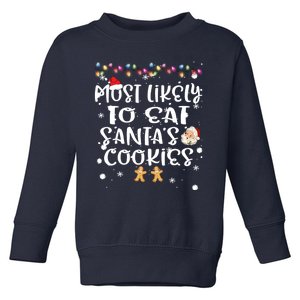 Most Likely To Eat Santas Cookie Christmas Family Matching Toddler Sweatshirt