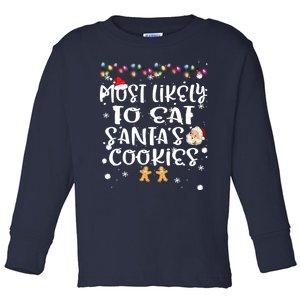 Most Likely To Eat Santas Cookie Christmas Family Matching Toddler Long Sleeve Shirt