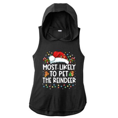 Most Likely To Pet The Reindeer Funny Christmas Ladies PosiCharge Tri-Blend Wicking Draft Hoodie Tank