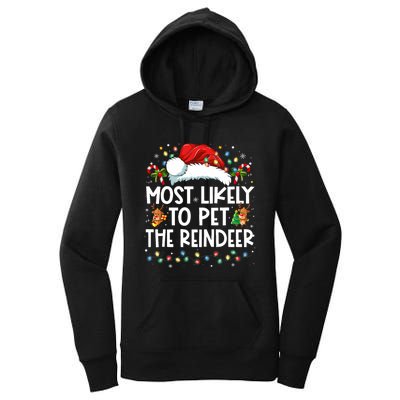 Most Likely To Pet The Reindeer Funny Christmas Women's Pullover Hoodie