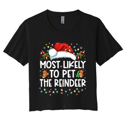 Most Likely To Pet The Reindeer Funny Christmas Women's Crop Top Tee