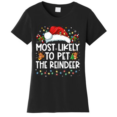 Most Likely To Pet The Reindeer Funny Christmas Women's T-Shirt