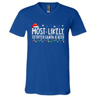 Most Likely To Offer Santa A Beer Funny Ing Christmas Meaningful Gift V-Neck T-Shirt