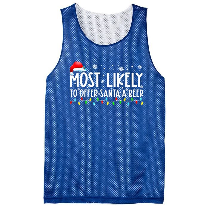 Most Likely To Offer Santa A Beer Funny Ing Christmas Meaningful Gift Mesh Reversible Basketball Jersey Tank