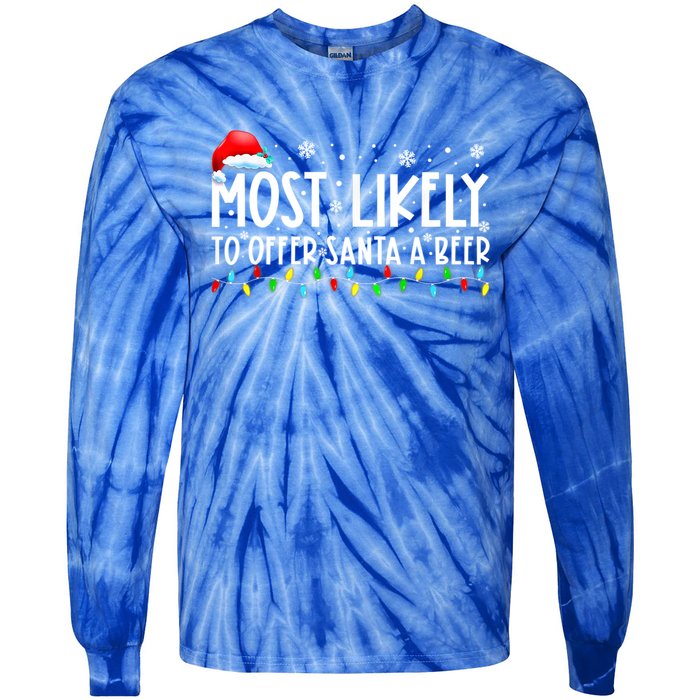 Most Likely To Offer Santa A Beer Funny Ing Christmas Meaningful Gift Tie-Dye Long Sleeve Shirt