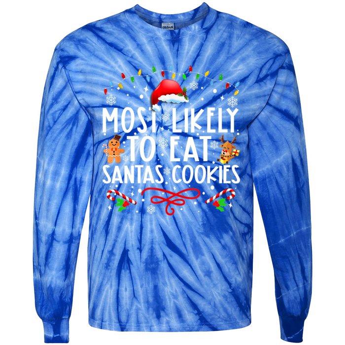 Most Likely To Eat Santas Cookies Family Christmas Holiday Cute Gift Tie-Dye Long Sleeve Shirt