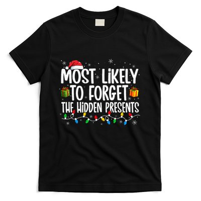 Most Likely To Forget The Hidden Presents Family Christmas T-Shirt
