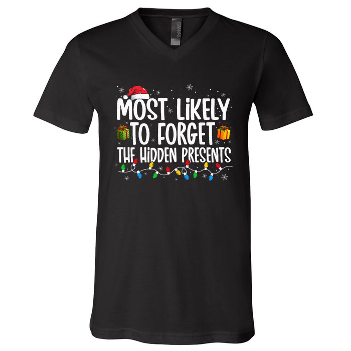 Most Likely To Forget The Hidden Presents Family Christmas V-Neck T-Shirt