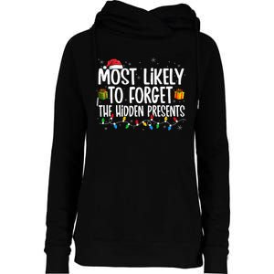 Most Likely To Forget The Hidden Presents Family Christmas Womens Funnel Neck Pullover Hood