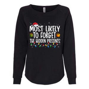 Most Likely To Forget The Hidden Presents Family Christmas Womens California Wash Sweatshirt