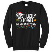 Most Likely To Forget The Hidden Presents Family Christmas Tall Sweatshirt