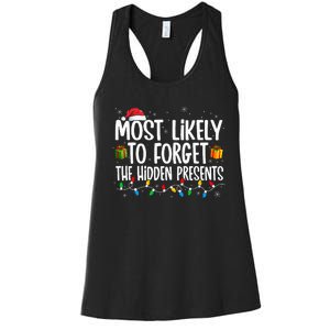 Most Likely To Forget The Hidden Presents Family Christmas Women's Racerback Tank