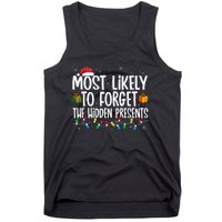 Most Likely To Forget The Hidden Presents Family Christmas Tank Top