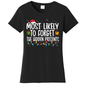 Most Likely To Forget The Hidden Presents Family Christmas Women's T-Shirt