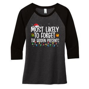 Most Likely To Forget The Hidden Presents Family Christmas Women's Tri-Blend 3/4-Sleeve Raglan Shirt