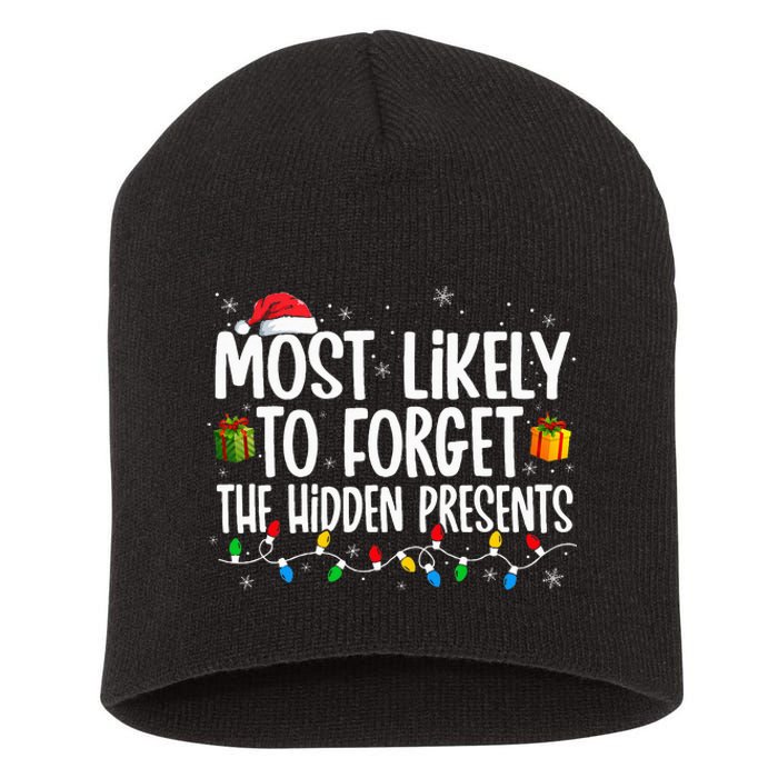 Most Likely To Forget The Hidden Presents Family Christmas Short Acrylic Beanie