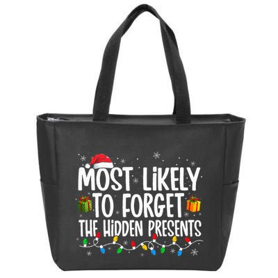 Most Likely To Forget The Hidden Presents Family Christmas Zip Tote Bag
