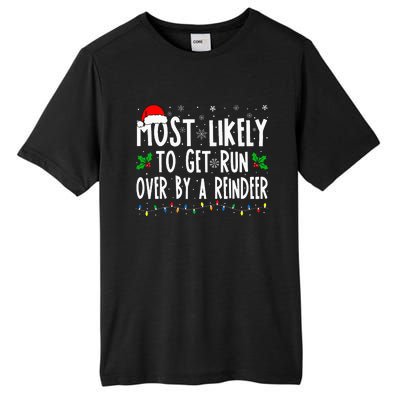 Most Likely To Get Run Over By A Reindeer Matching Christmas Tall Fusion ChromaSoft Performance T-Shirt