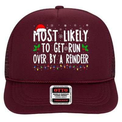 Most Likely To Get Run Over By A Reindeer Matching Christmas High Crown Mesh Back Trucker Hat