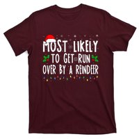 Most Likely To Get Run Over By A Reindeer Matching Christmas T-Shirt