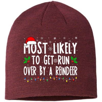 Most Likely To Get Run Over By A Reindeer Matching Christmas Sustainable Beanie