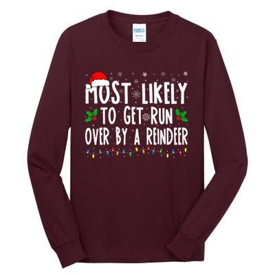 Most Likely To Get Run Over By A Reindeer Matching Christmas Tall Long Sleeve T-Shirt