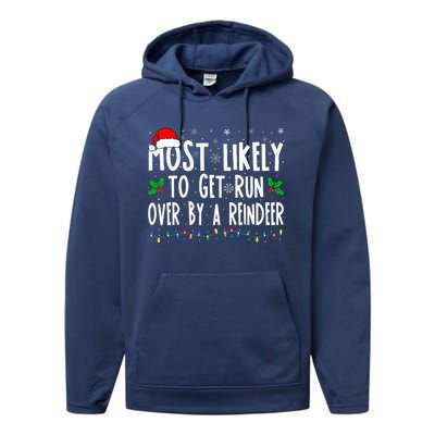 Most Likely To Get Run Over By A Reindeer Matching Christmas Performance Fleece Hoodie