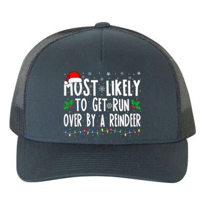 Most Likely To Get Run Over By A Reindeer Matching Christmas Yupoong Adult 5-Panel Trucker Hat