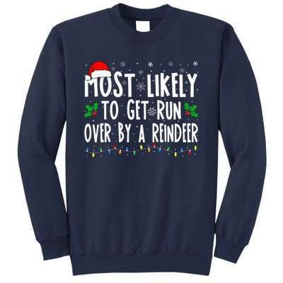 Most Likely To Get Run Over By A Reindeer Matching Christmas Sweatshirt