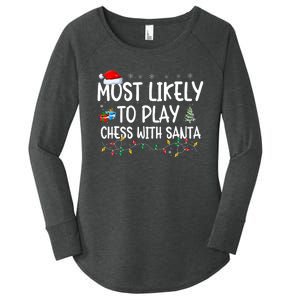 Most Likely To Play Chess With Santa Christmas Matching Xmas Women's Perfect Tri Tunic Long Sleeve Shirt