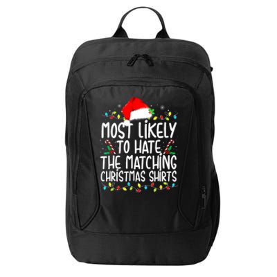 Most Likely To Hate Matching Christmas Family Matching City Backpack