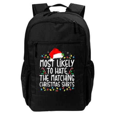 Most Likely To Hate Matching Christmas Family Matching Daily Commute Backpack