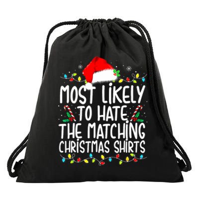 Most Likely To Hate Matching Christmas Family Matching Drawstring Bag