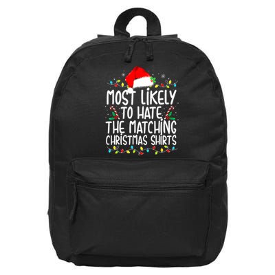 Most Likely To Hate Matching Christmas Family Matching 16 in Basic Backpack