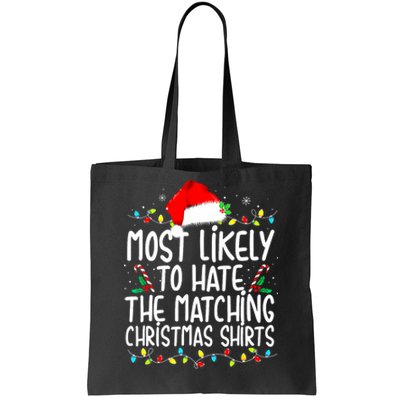 Most Likely To Hate Matching Christmas Family Matching Tote Bag