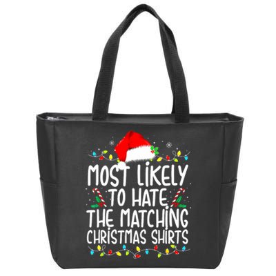 Most Likely To Hate Matching Christmas Family Matching Zip Tote Bag