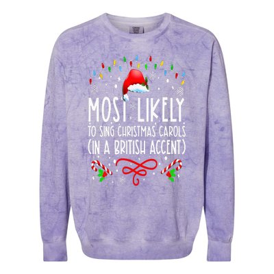 Most Likely To Sing Christmas Carols In A British Accent Colorblast Crewneck Sweatshirt