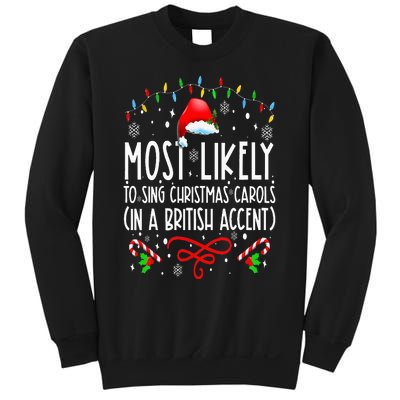 Most Likely To Sing Christmas Carols In A British Accent Sweatshirt