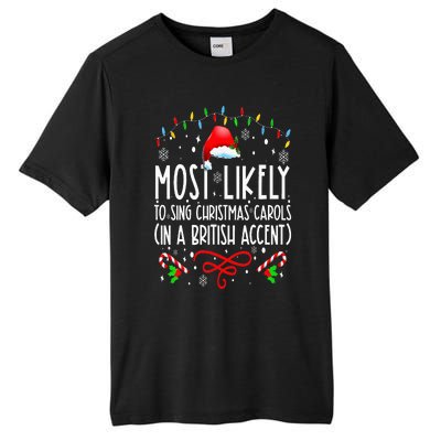 Most Likely To Sing Christmas Carols In A British Accent Tall Fusion ChromaSoft Performance T-Shirt