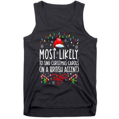 Most Likely To Sing Christmas Carols In A British Accent Tank Top